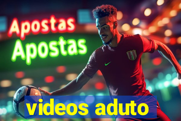 videos aduto